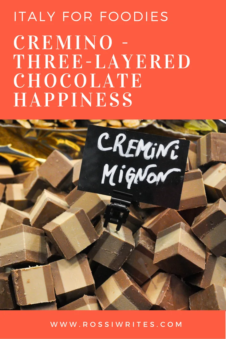 Pin Me - Cremino - Three-Layered Chocolate Happiness - www.rossiwrites.com