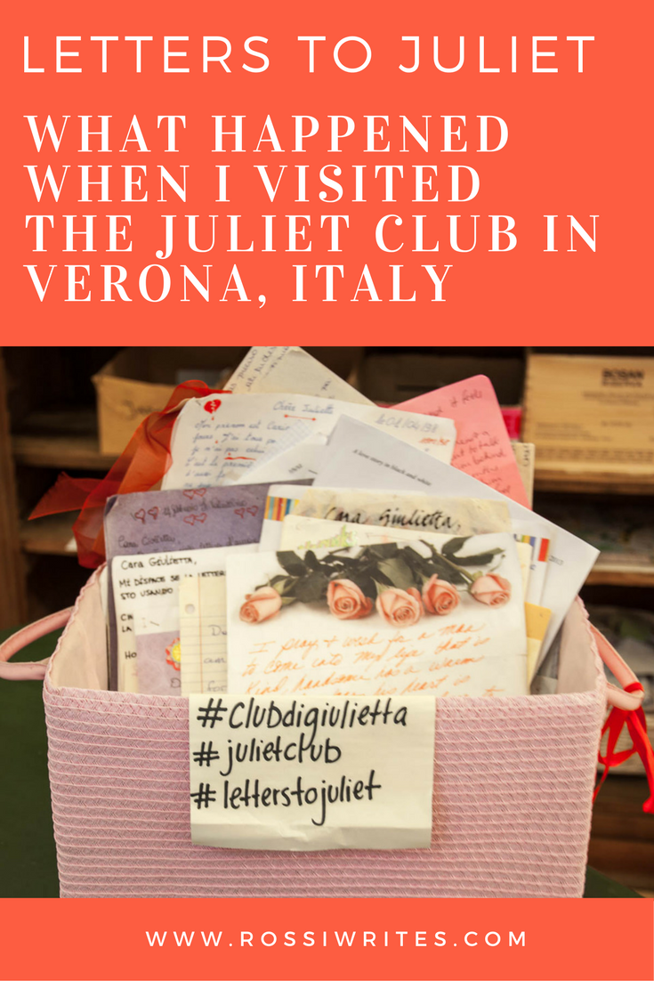 Pin Me - Letters to Juliet or What Happened When I Visited the Juliet Club in Verona, Italy - www.rossiwrites.com