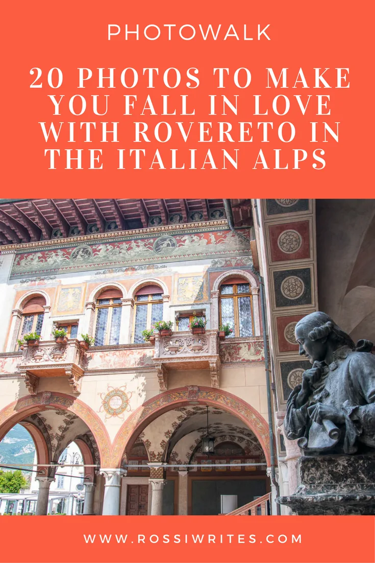 Pin Me - 20 Photos to Make You Fall in Love with Rovereto in the Italian Alps - Rovereto, Trentino, Italy - www.rossiwrites.com