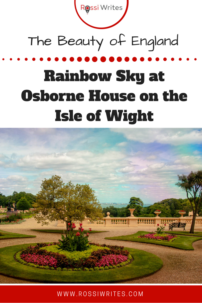 Pin Me - Photo of the Day - Rainbow Sky at Osborne House on the Isle of Wight, England - www.rossiwrites.com