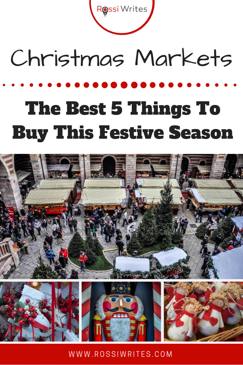 Pin Me - Christmas Markets - Best 5 Things To Buy This Festive Season - www.rossiwrites.com