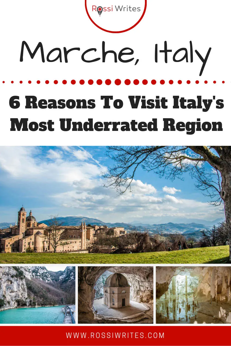 Pin Me - Marche, Italy - 6 Reasons To Visit Italy's Most Underrated Region - www.rossiwrites.com