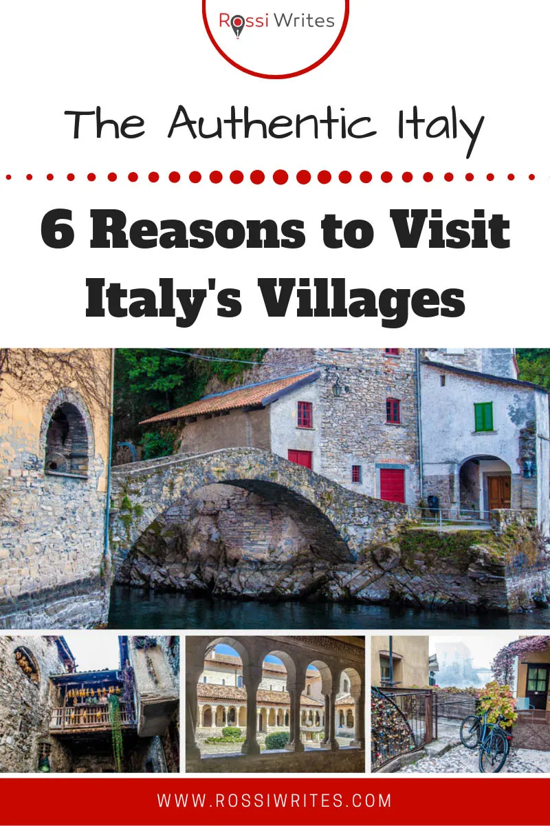 Pin Me - Italian Villages or 6 Reasons to Visit Italy's Picturesque and Historic Borghi - www.rossiwrites.com