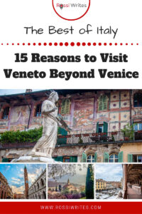 Pin Me - 15 Reasons to Visit Veneto, Italy Beyond Its Capital Venice - rossiwrites.com