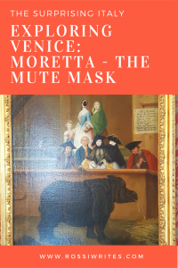 Pin Me - Exploring Venice - Moretta - The Mute Mask - www.rossiwrites.com