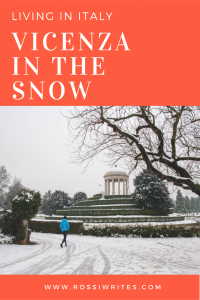 Pin Me - Vicenza in the Snow - www.rossiwrites.com