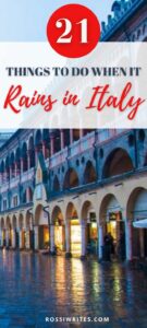 Pin Me - Rain in Italy - What to Do When It Rains in Italy - rossiwrites.com