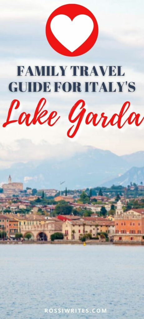 Pin Me - Travel Guide for Family Holidays to Lake Garda, Italy - rossiwrites.com