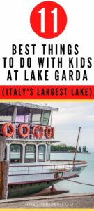 Pin me - Lake Garda with Kids - 11 Things to Do for a Great Family Holiday - The Ultimate Travel Guide - rossiwrites.com