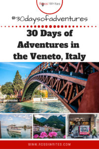 Pin Me - 30 Days of Adventures in the Veneto, Italy - #30daysofadventures - rossiwrites.com