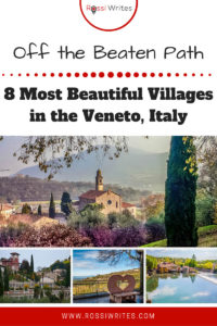 Pin Me - 8 Most Beautiful Villages to Visit in the Veneto, Italy - rossiwrites.com
