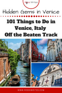 Pin Me - Hidden Gems in Venice - 101 Things to Do in Venice, Italy Off The Beaten Track - rossiwrites.com