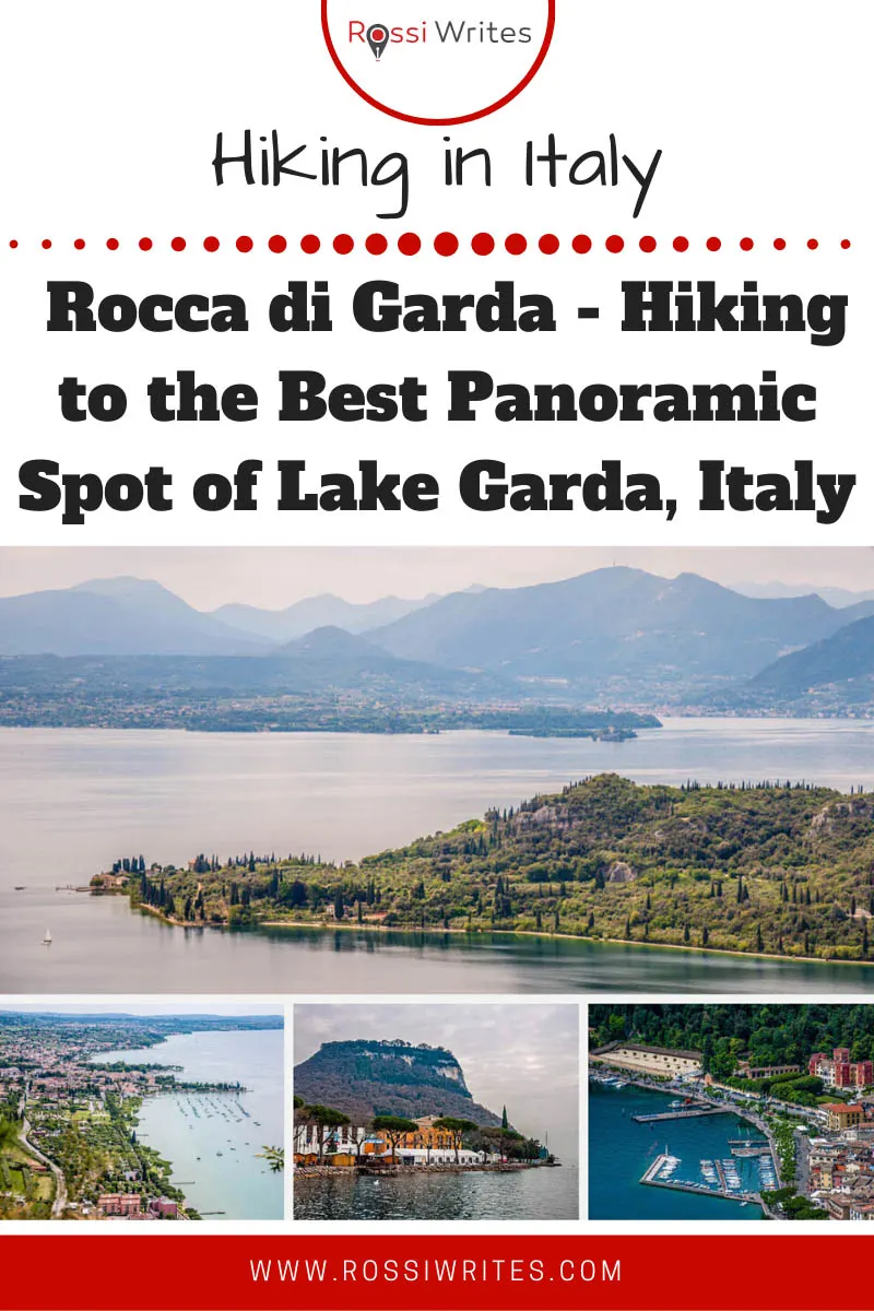 Pin Me - Rocca di Garda - Hiking to the Best Panoramic Spot of Lake Garda, Italy - rossiwrites.com