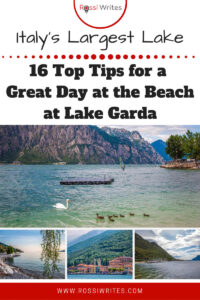 Pin Me - Lake Garda Beaches - 16 Top Tips for a Great Day at the Beach at Italy's Largest Lake - rossiwrites.com