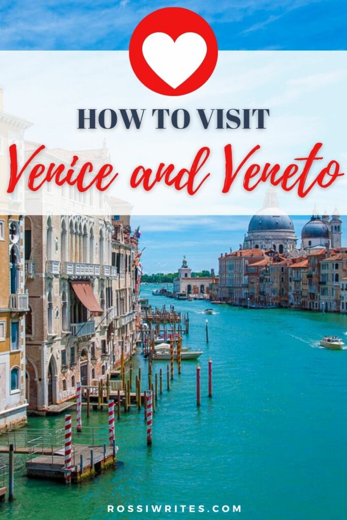 How to Visit the Cities of Venice and Veneto in Italy - rossiwrites.com