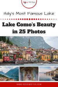 Pin Me - Lake Como - The Beauty of Italy's Most Famous Lake in 20 Photos - rossiwrites.com