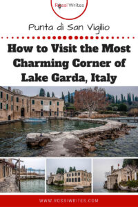 Pin Me - Punta di San Vigilio - A Walk Through the Most Charming Corner of Lake Garda, Italy - rossiwrites.com
