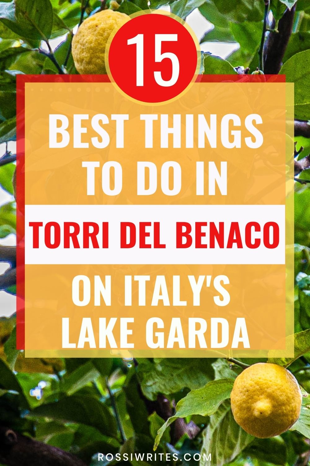 15 Best Things to Do in Torri del Benaco on Italy's Lake Garda - rossiwrites.com