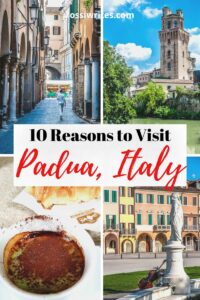 10 Reasons to Visit Padua, Italy - A Must-See Italian City - rossiwrites.com