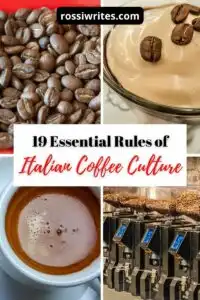 19 Essential Rules of Italian Coffee Culture - Rossi Writes - rossiwrites.com