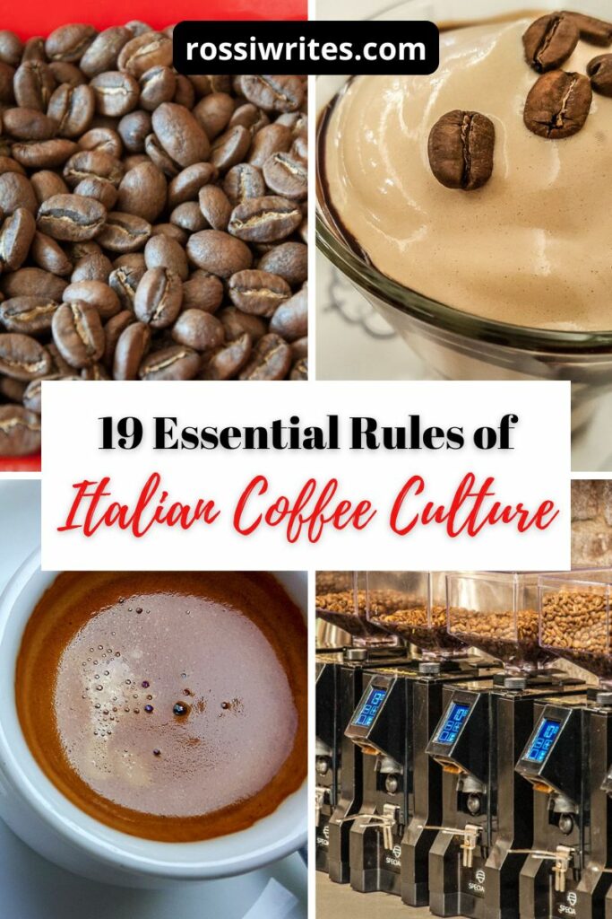 19 Essential Rules of Italian Coffee Culture - Rossi Writes - rossiwrites.com