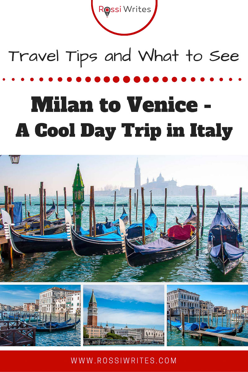 Pin Me - Milan to Venice - A Cool Day Trip in Italy (With Travel Tips and Sights to See) - rossiwrites.com