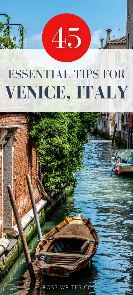 Pin Me - 45 Essential Tips for Venice, Italy - A Must-Read for First-Time Visitors - rossiwrites.com