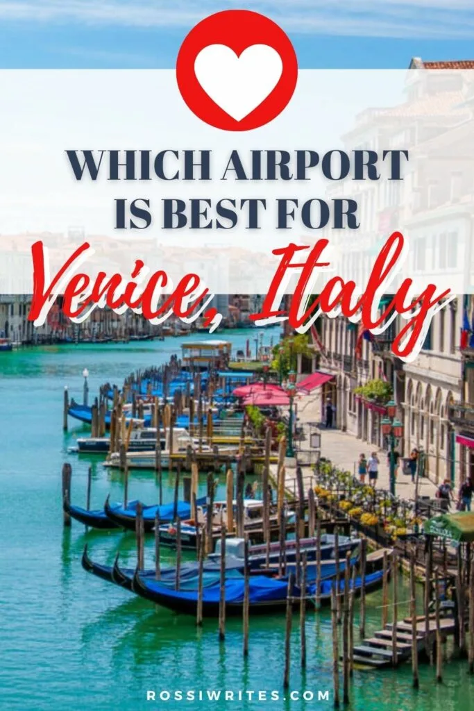 Which is the nearest airport to Venice, Italy - rossiwrites.com