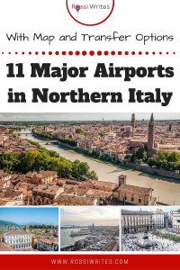 Pin Me - 11 Major Airports in Northern Italy (With Map, Nearest Cities and Public Transport Options) - rossiwrites.com