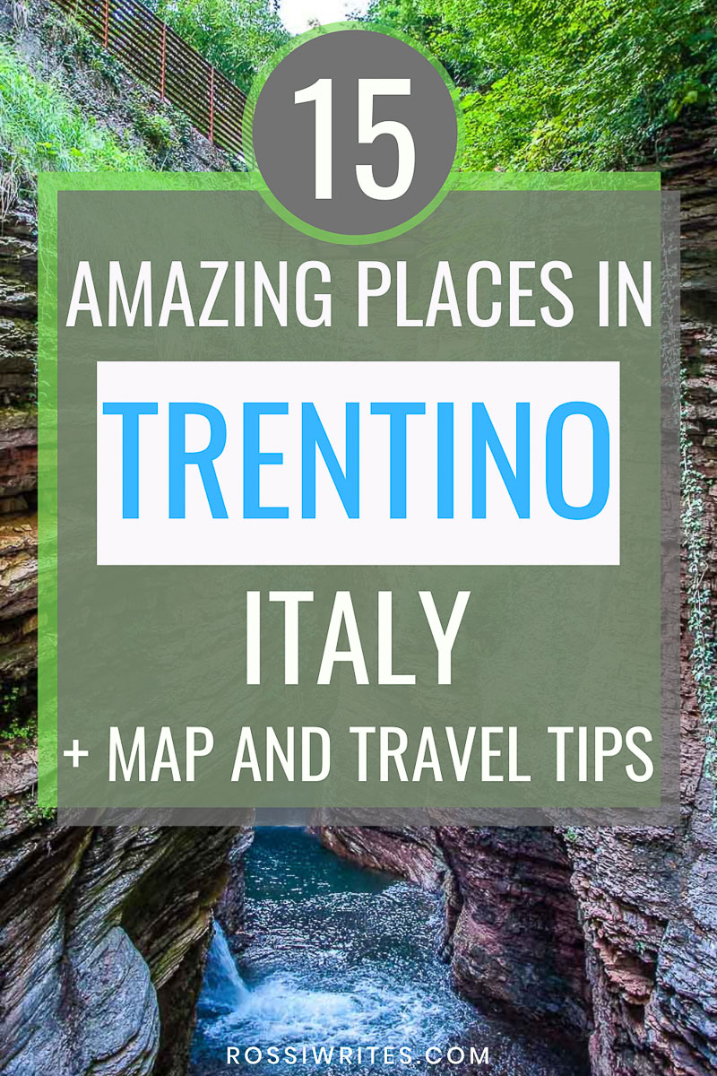 15 Amazing Places to Visit in Trentino - The Coolest Corner of Italy (With Map and Practical Tips) - rossiwrites.com