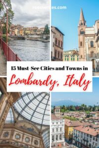 Best Cities and Towns in Lombardy, Italy - Maps and Travel Tips - rossiwrites.com