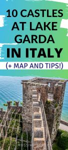 Pin Me - 10 Beautiful Castles to Visit Around Lake Garda, Italy - With Map and Insider Tips - rossiwrites.com