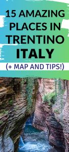 Pin Me - 15 Amazing Places to Visit in Trentino - The Coolest Corner of Italy (With Map and Practical Tips) - rossiwrites.com