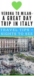 Pin Me - Verona to Milan - An Easy Day Trip in Italy (With Travel Tips and Sights to See) - rossiwrites.com