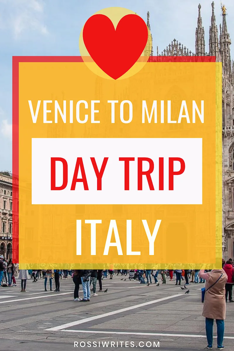 Venice to Milan - A Cool Day Trip in Italy (With Travel Tips and Sights to See) - rossiwrites.com