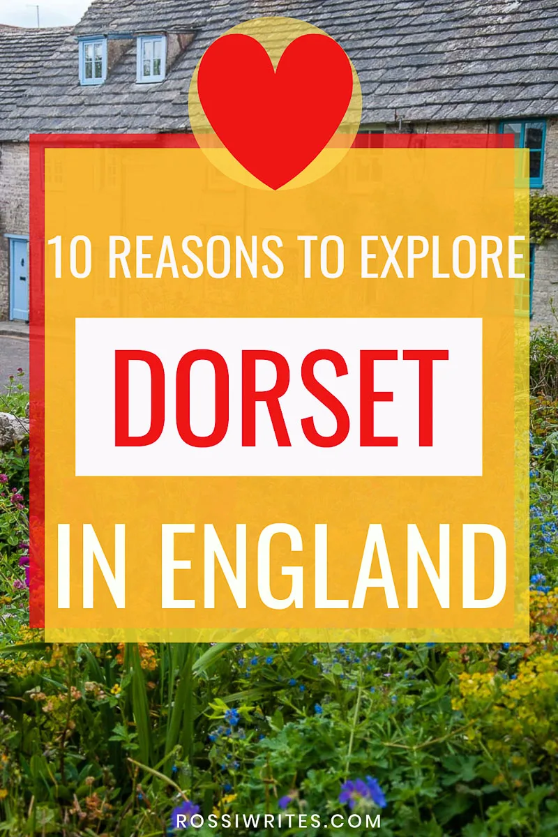 10 Reasons to Explore Dorset in England - rossiwrites.com