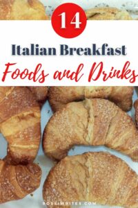 14 Italian Breakfast Foods and Drinks - What Do Italians Eat for Breakfast - rossiwrites.com