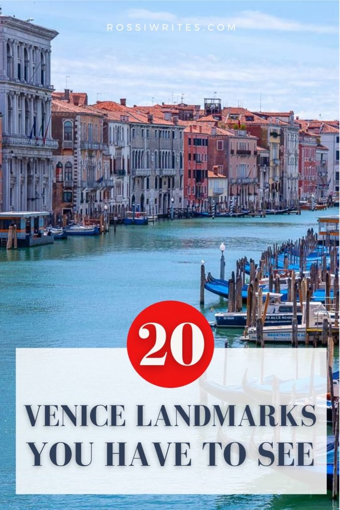 20 Venice Landmarks You Simply Have to See (With Map, Photos, and Curious Facts) - rossiwrites.com