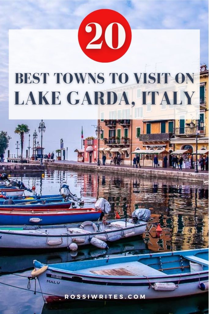 20 Best Towns to Visit Around Lago di Garda - Italy's Largest Lake - rossiwrites.com