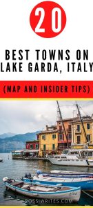 Pin Me - 20 Best Towns on Lake Garda , Italy - rossiwrites.com