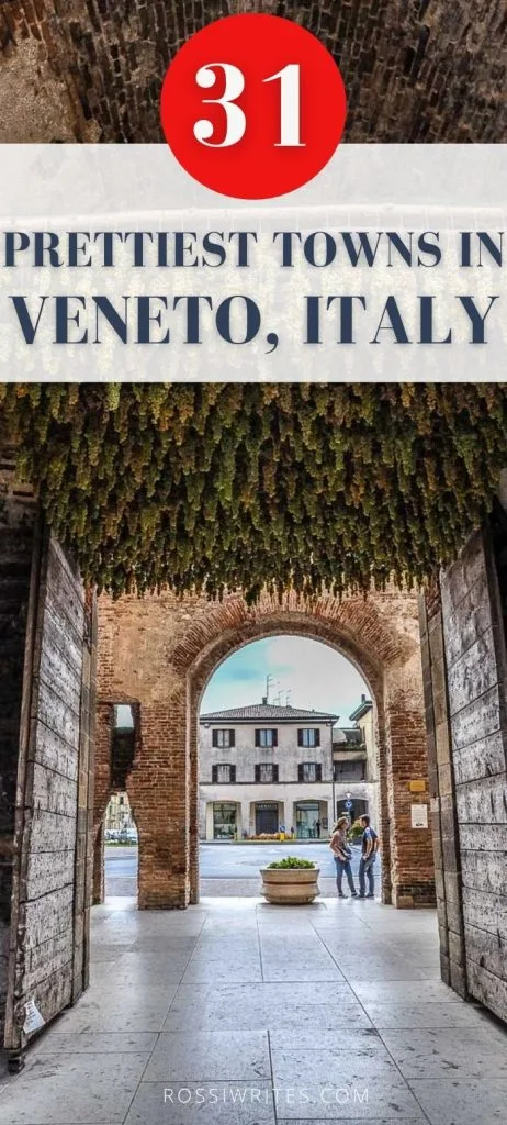 Pin Me - 31 Prettiest Small Towns in Veneto, Italy - rossiwrites.com