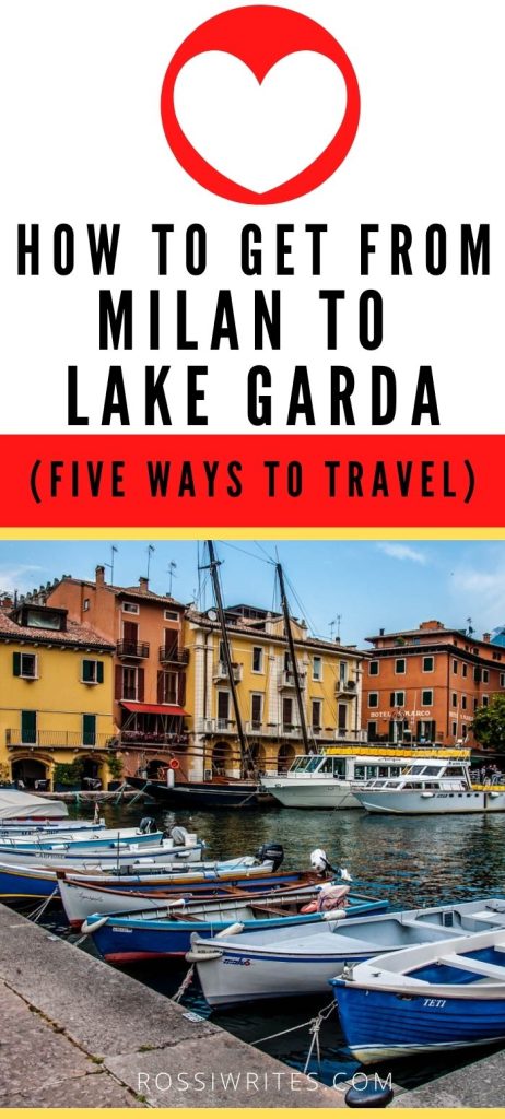 Pin Me - Five Easy Ways to Travel from Milan to Lake Garda, Italy - rossiwrites.com