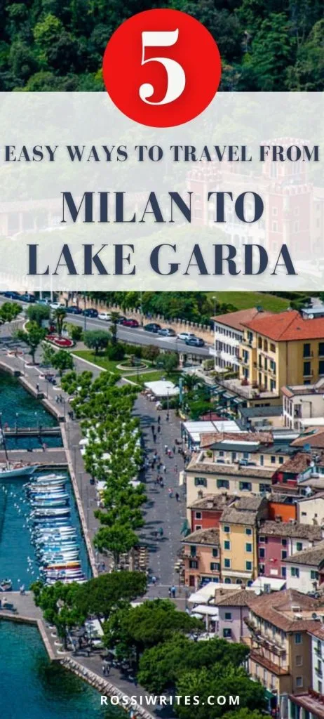 Pin Me - Milan to Lake Garda - Five Easy Ways to Travel - rossiwrites.com