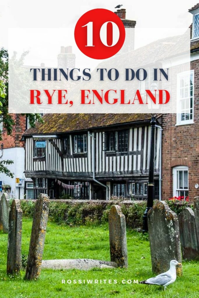 10 Things to Do in Rye, England - rossiwrites.com