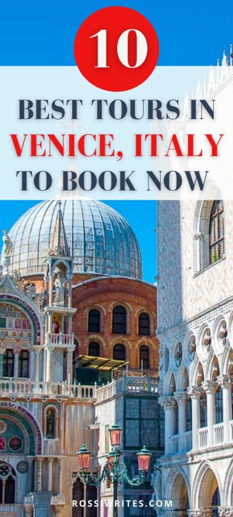 Pin Me - 10 Best Tours in Venice to Book for Your Visit to Italy's City of Water - rossiwrites.com