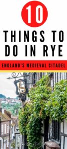 Pin Me - 10 Things to Do in Rye, England - rossiwrites.com