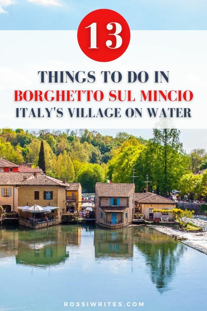 13 Things to Do in Borghetto sul Mincio - Italy's Village on Water - rossiwrites.com