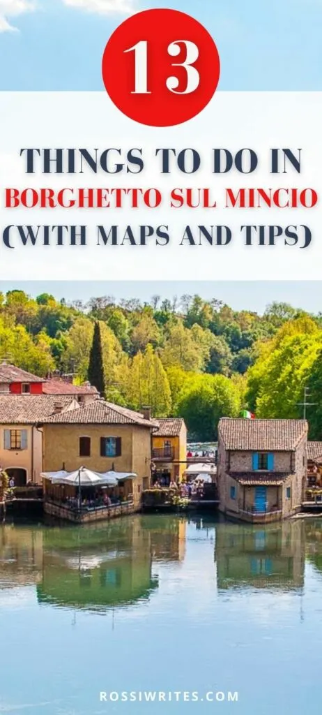 Pin Me - 13 Things to Do in Borghetto sul Mincio, Italy - With Maps and Practical Tips - rossiwrites.com