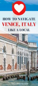 Pin Me - How to Navigate Venice, Italy Like a Local - Venetian Place Names - rossiwrites.com