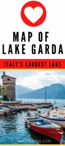Pin Me - Map of Lake Garda - Where is Lake Garda - What to Do Around Italy's Largest Lake - rossiwrites.com
